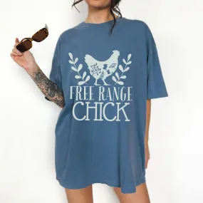 Free Range Chick Comfort Colors® T-Shirt, T-Shirt Dress Shirt, Graphic Tee, Oversized print, BOHO, Chicken Hen Raising T-Shirt