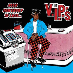 V.I.P.'s ‎- Need Somebody To Love NEW LP